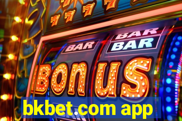 bkbet.com app